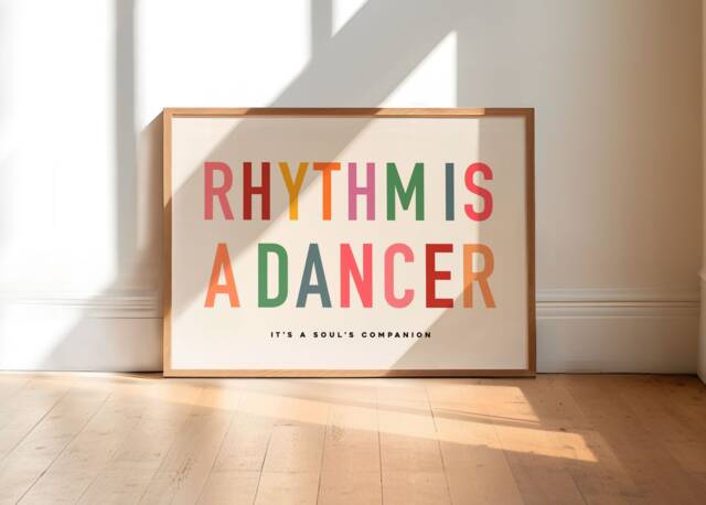 Rhythm Is A Dancer Print, Trendy Lyrics Poster, Music Wall Art, Colourful Prints, Quirky Unframed - image 1