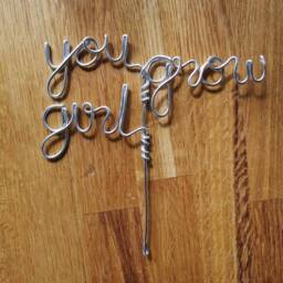 Wire Word Plant Marker Indoor Metal Sign Gift You Grow Girl - thumbnail 3