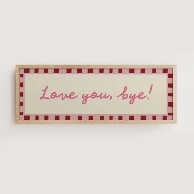 Love You, Bye Horizontal Print, Hallway Wall Art, Above Door Wide - Unframed - image 1