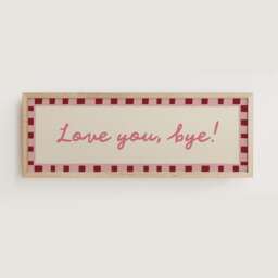 Love You, Bye Horizontal Print, Hallway Wall Art, Above Door Wide - Unframed - thumbnail 1