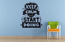 Keep Calm & Start Doing Motivation Saying Phrase Window Or Wall Car Vinyl Peal Stick Removable Sticker Decal L1459 - thumbnail 1