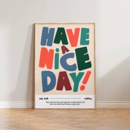 Hallway Wall Art, Living Room Prints, Have A Nice Day Bold Typography Print, Fun Colourful Decor, Bedroom Positive Art - thumbnail 1