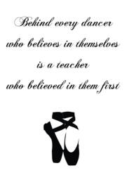 Behind Every Dancer Print, Dance Teacher Gift, Positive Quote, Positivity Friend Uplifting Christmas - thumbnail 1