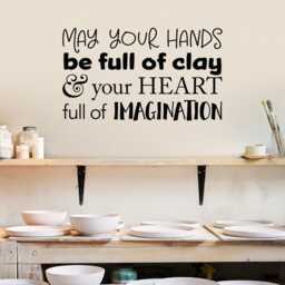 Ceramic Artist Quote Wall Decal Clay & Imagination Studio Decor