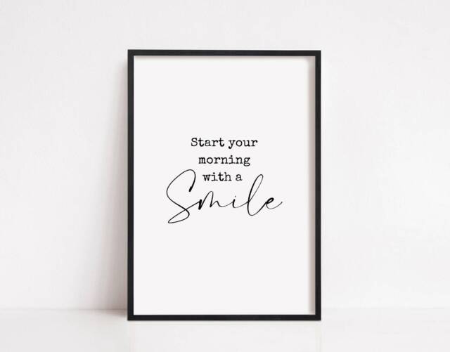 Quote Print - Start Your Morning With A Smile Motivational - image 1