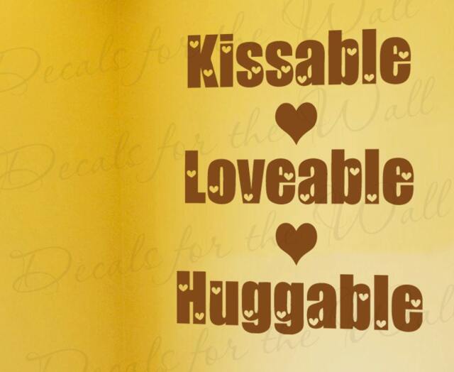 Kissable Loveable Huggable Boy & Girl Room Kid Baby Nursery Vinyl Large Wall Decal Lettering Quote Design Decor Saying Sticker Art K32 - image 1
