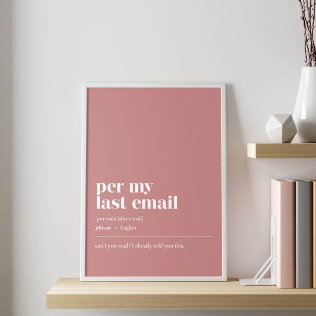 Funny Office Decor - Per My Last Email - Customisable Illustration Print Minimalist Home Wall Work From Art - image 1
