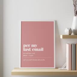 Funny Office Decor - Per My Last Email - Customisable Illustration Print Minimalist Home Wall Work From Art - thumbnail 1