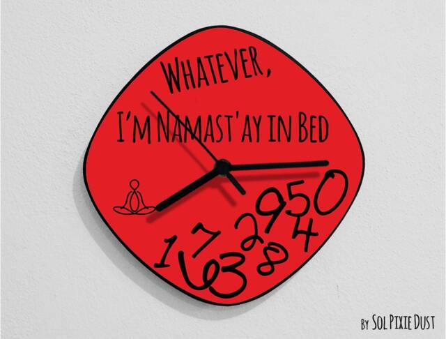 Whatever, I'm Namast'ay in Bed/Oval Red - Wall Clock - image 1
