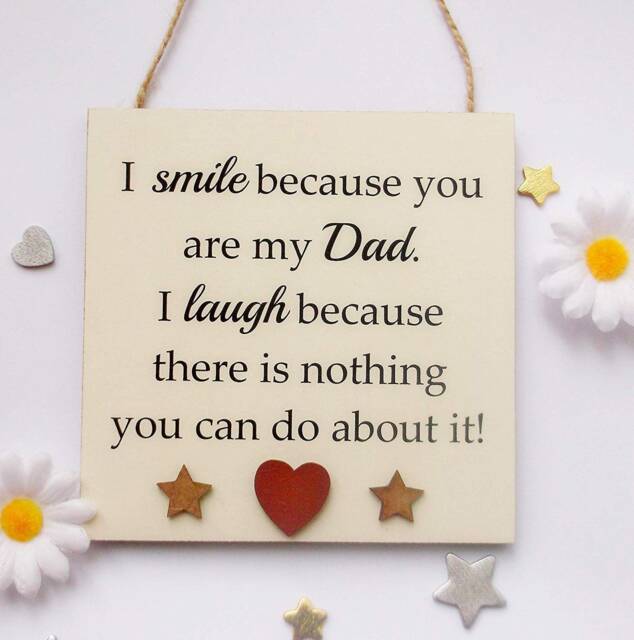 I Smile Because You Are My Dad Funny Gift Plaque/Sign - image 1