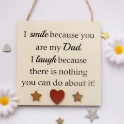 I Smile Because You Are My Dad Funny Gift Plaque/Sign - thumbnail 2