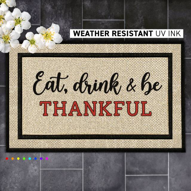Eat Drink & Be Thankful Door Mat Quote - Thanks Giving Washable Porch Doormat - image 1