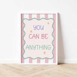 Kids Room Wall Prints You Can Be Anything Print, Playroom & Nursery Art, Pastel For Girl Room, Dorm Decor, Quote Typography - thumbnail 2