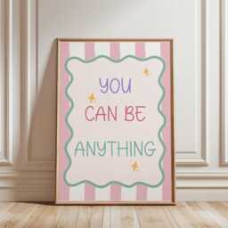Kids Room Wall Prints You Can Be Anything Print, Playroom & Nursery Art, Pastel For Girl Room, Dorm Decor, Quote Typography - thumbnail 1