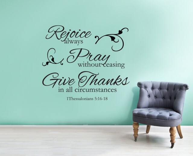 "Vinyl Wall Decal - 1 Thessalonians 516-18 ""Rejoice Always, Pray Without Ceasing, Give Thanks in All Circumstances." - image 1