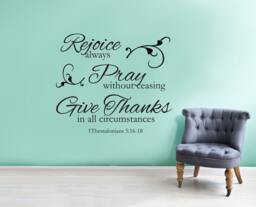"Vinyl Wall Decal - 1 Thessalonians 516-18 ""Rejoice Always, Pray Without Ceasing, Give Thanks in All Circumstances." - thumbnail 1