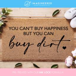 Farmhouse Buy Dirt Doormat - You Can't Happiness But Can New Home Gift Housewarming Decor Quote - thumbnail 1