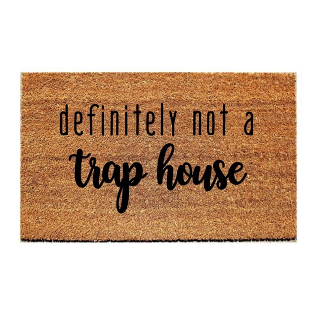 Custom Doormat Funny - Definitely Not A Trap House - image 1