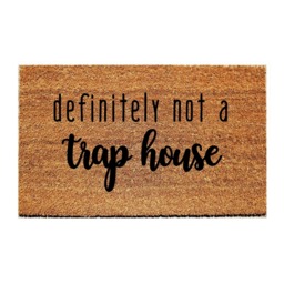 Custom Doormat Funny - Definitely Not A Trap House - thumbnail 1