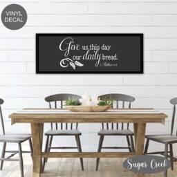 Vinyl Wall Decal - Give Us This Day Our Daily Bread - Matthew 611 - Scripture-Dining Room - Kitchen Decor - Bible Verses - Quotes - thumbnail 2