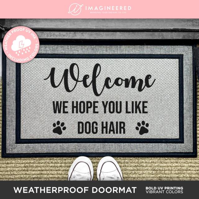 Outdoor Dog Mat - Washable Custom We Hope You Like Hair Welcome Rug Pet Gift Lover Doormat Funny - image 1
