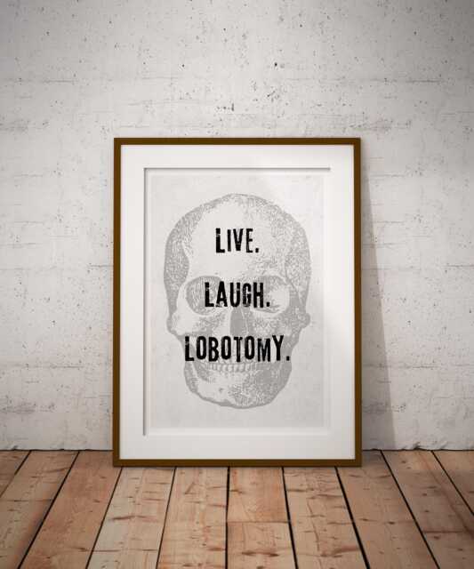 Live Laugh Lobotomy - 02 Poster Dark Humour Wall Art, Funny Print, Seasonal Decor, Fall Halloween Poster, Autumnal Home Decor - image 1