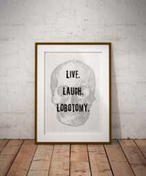 Live Laugh Lobotomy - 02 Poster Dark Humour Wall Art, Funny Print, Seasonal Decor, Fall Halloween Poster, Autumnal Home Decor - thumbnail 1