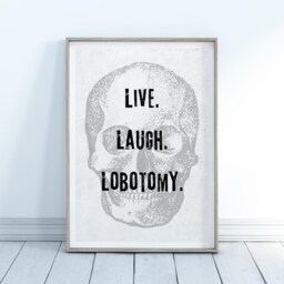 Live Laugh Lobotomy - 02 Poster Dark Humour Wall Art, Funny Print, Seasonal Decor, Fall Halloween Poster, Autumnal Home Decor - thumbnail 2