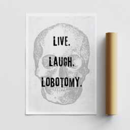 Live Laugh Lobotomy - 02 Poster Dark Humour Wall Art, Funny Print, Seasonal Decor, Fall Halloween Poster, Autumnal Home Decor - thumbnail 3