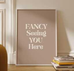 Fancy Seeing You Here Quote Poster, Beige Retro Print, Aesthetic Wall Art, Minimalist Decor, Simply Gift For Women - thumbnail 1