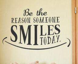 Be The Reason Someone Smiles Today - Inspirational Motivational Inspiring Positive Happiness Decorative Vinyl Wall Decal Lettering Ar T75 - thumbnail 1