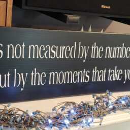 Life Is Not Measured By The Number Of Breaths We Take Sign Distressed Wood Wall Hanging Inspirational Quote Primitive Farmhouse Decoration - thumbnail 3