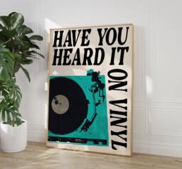 Vinyl Record Player Print, Retro Music Wall Art, Have You Heard It On Vinyl? Band Prints, Vintage Poster, 90's House Dance Pop - thumbnail 1