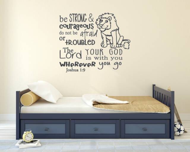 Joshua 19 Be Strong & Courageous. Do Not Be Afraid Or Troubled. The Lord, Your God Is With You Wherever Go. Vinyl Wall Decal - image 1