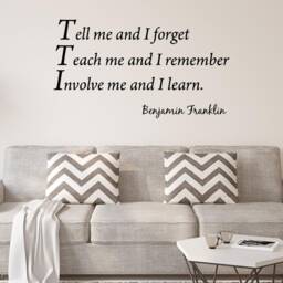 Tell Me & I Forget, Teach Remember, Involve Learn, Benjamin Franklin Wall Decal Educational Quote Vwaq-6971-V1 - thumbnail 1