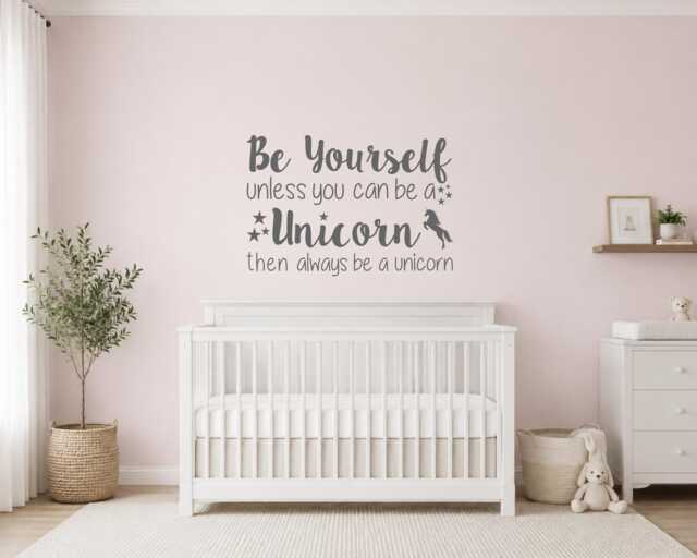 Be Yourself Unless You Can A Unicorn Wall Sticker, Nursery Decal Vinyl Quote Words Girls Bedroom - image 1