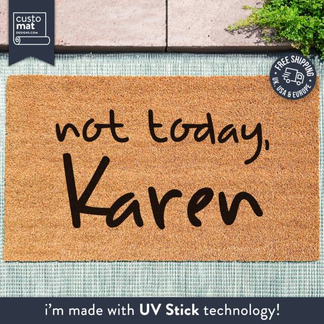 Not Today, Karen Doormat - Funny Go Away Door Mat Gift Welcome Custom Personalised Made - image 1