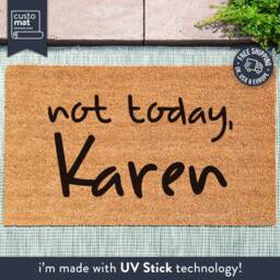 Not Today, Karen Doormat - Funny Go Away Door Mat Gift Welcome Custom Personalised Made - thumbnail 1