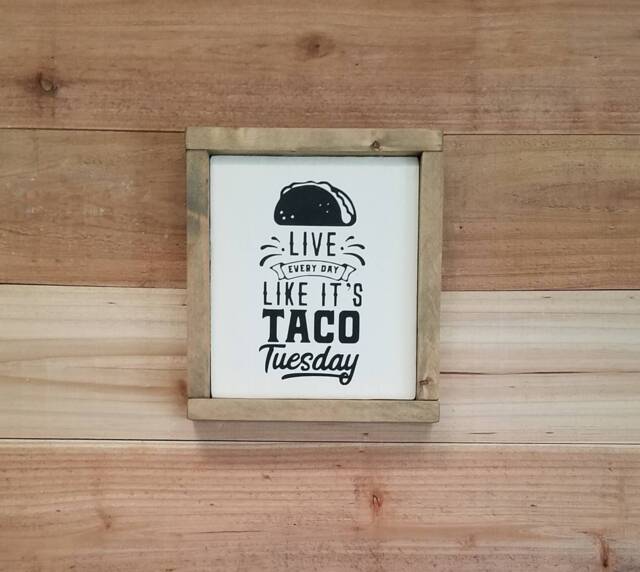 Taco Tuesday-Live Life-Everyday Is Tuesday-Kitchen Wall Decor-Kitchen Wall Decor-Farmhouse Kitchen Decor - image 1