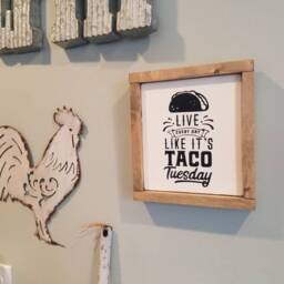 Taco Tuesday-Live Life-Everyday Is Tuesday-Kitchen Wall Decor-Kitchen Wall Decor-Farmhouse Kitchen Decor - thumbnail 2
