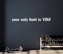 Gym Wall Sticker, Your Only Limit Is You - thumbnail 1