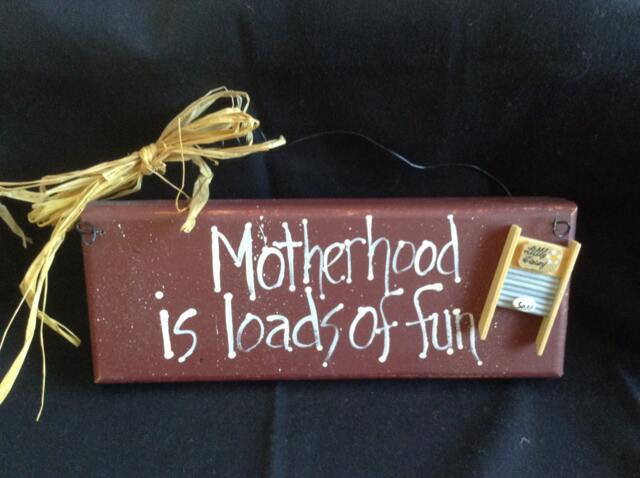 Motherhood Is Loads Of Fun Wall Hanging