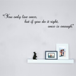Once Is Enough - 0342, Wall Art Decal, Transfer, Mural, Sticker, 75 Colours, 5 Sizes, Interior Or Exterior Use , Easy To Apply - thumbnail 1
