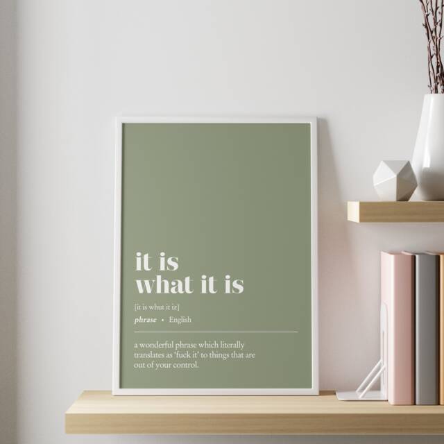 Funny Office Decor - It Is What It Customisable Illustration Print Minimalist Home Work From Art Wall - image 1