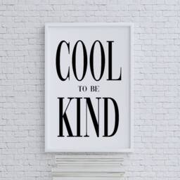 Cool To Be Kind - Home Decor Wall Art Bathroom Print Bedroom Living Room - thumbnail 1