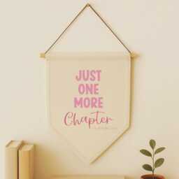 Just One More Chapter Wall Hanging Flag - Reading Nook Book Lover Gift Cody Decor