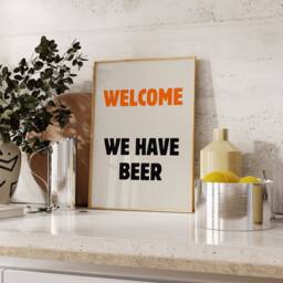 Welcome We Have Beer Print - Aesthetic Room Decor Minimalist Print Trendy Kitchen Poster Wall Art - thumbnail 1