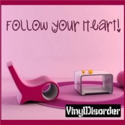 Follow Your Heart - Vinyl Wall Decal Quotes Sticker Playroomquotes09Et - thumbnail 1