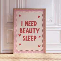 I Need Beauty Sleep Wall Art, Pink Girly Bedroom Print, Cute Aesthetic Quote Poster, Teen Girl Room Decor, Lover Gift, Above Bed Art - thumbnail 3