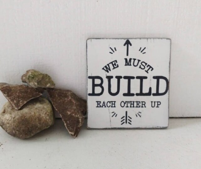 We Build Each Other Up Sign - Encouragement Teacher Gift Inspirational Wall Art Motivational Hanging Scripture Bible